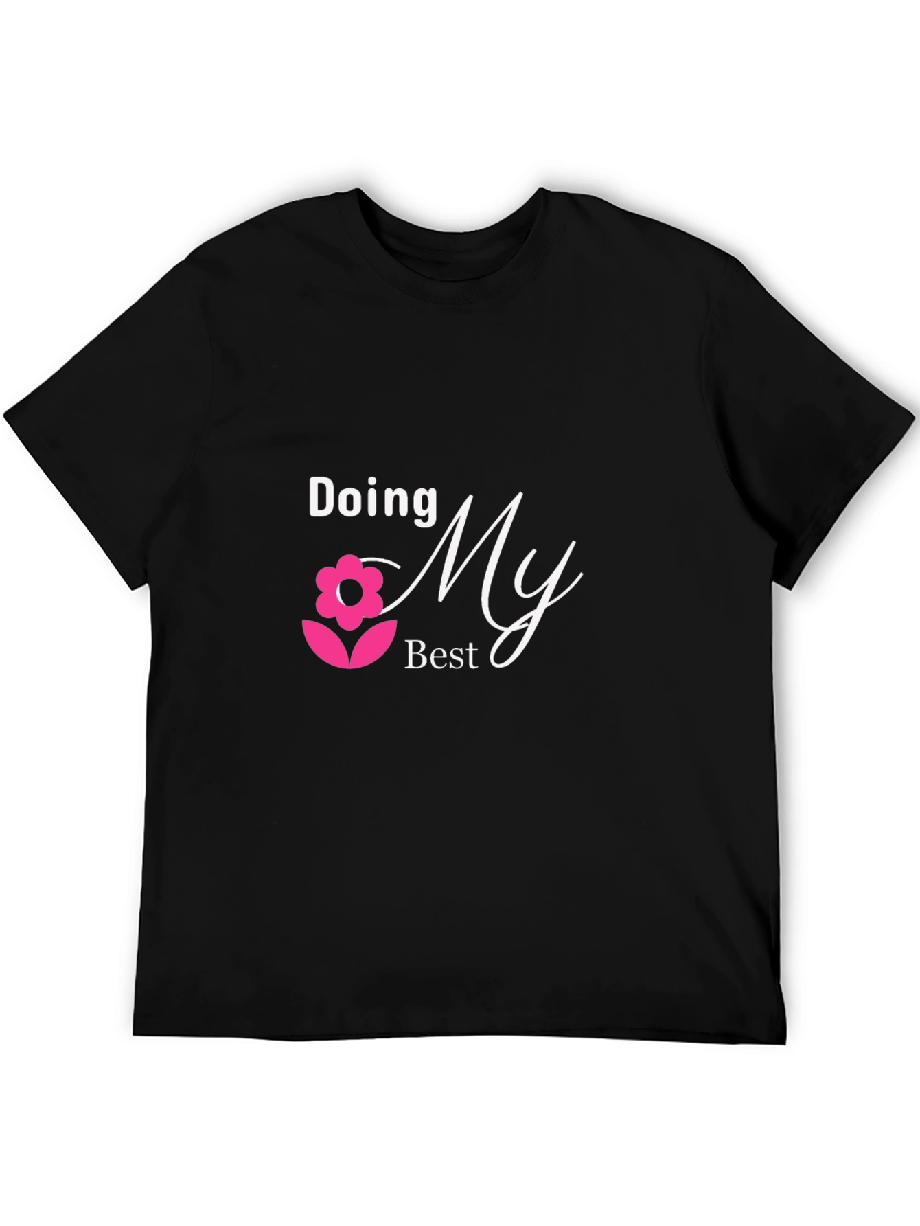 Doing My Best Black T-Shirt
