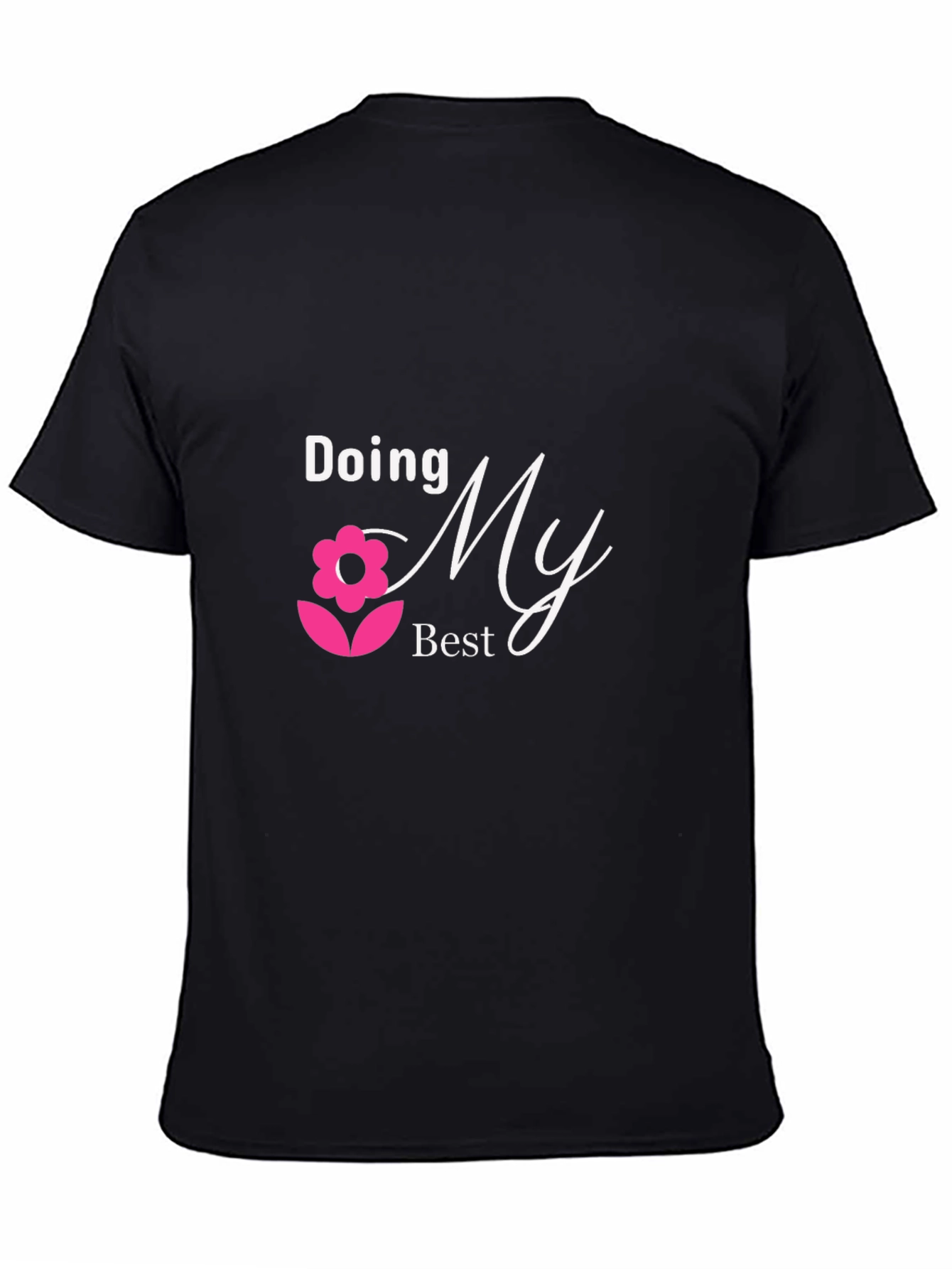 Doing My Best Black T-Shirt