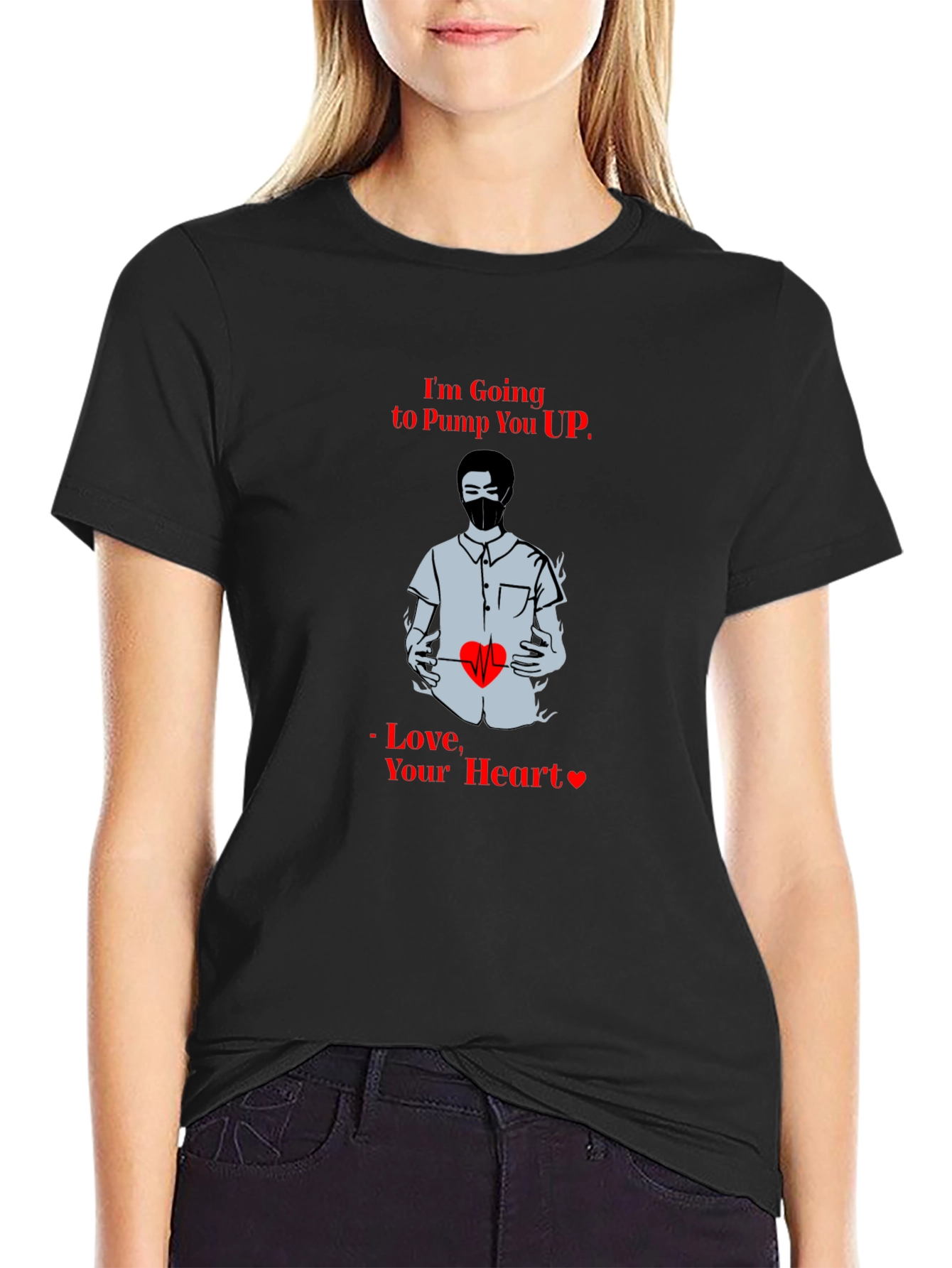 Im Going to Pump You Up T-Shirt