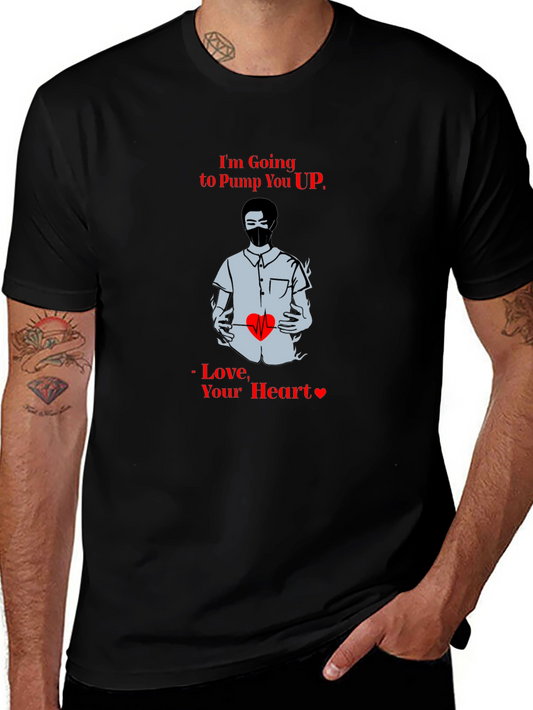 Im Going to Pump You Up T-Shirt