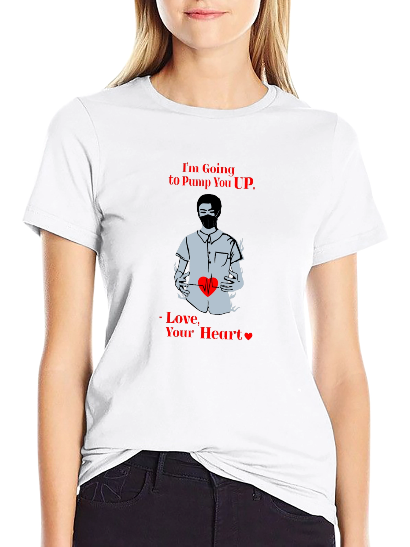 Im Going to Pump You Up T-Shirt