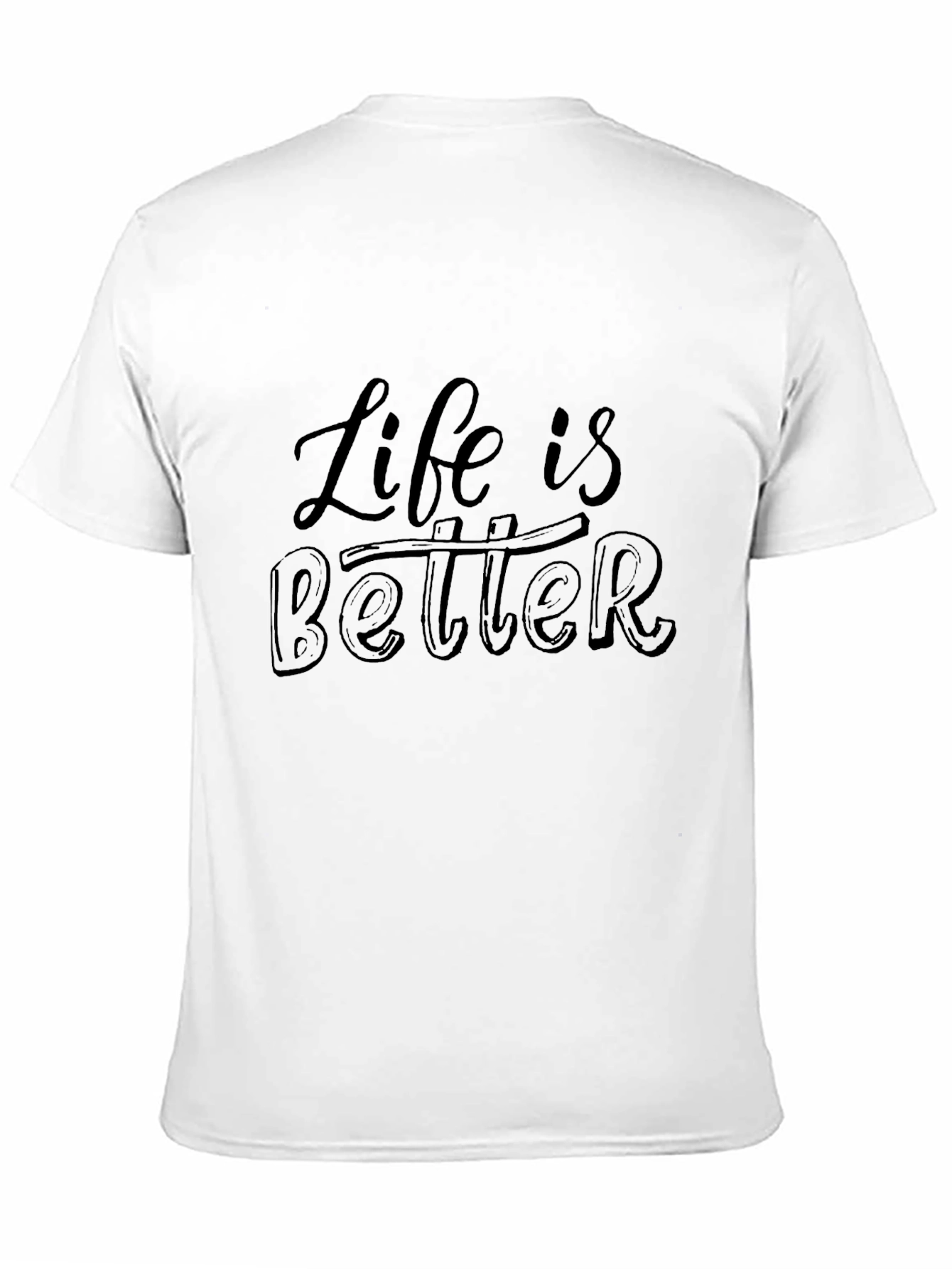 Life is Better Graphic Tee - Stylish Black T-Shirt