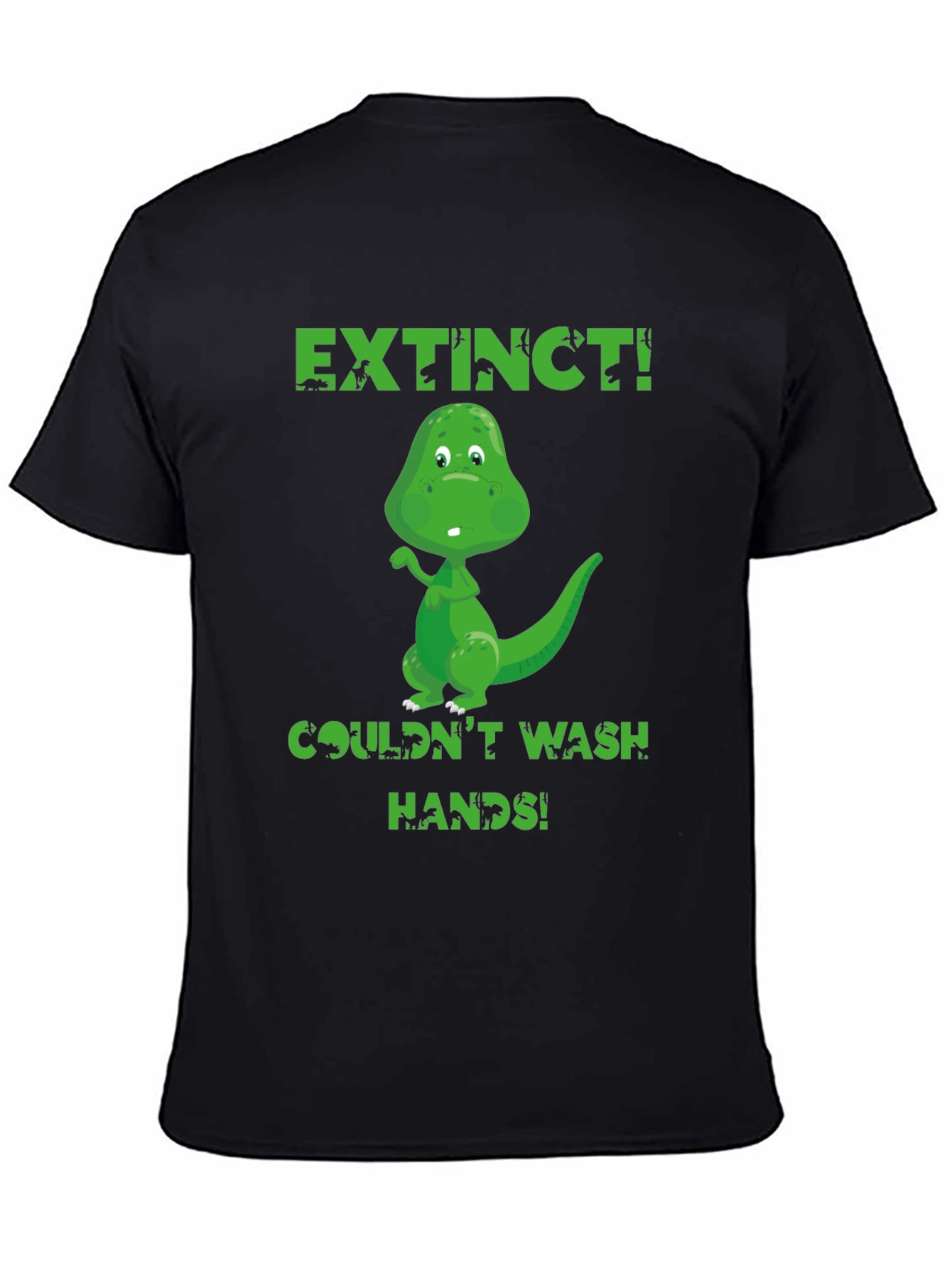 Extinct Dinosaur Wash Hands Graphic T-Shirt