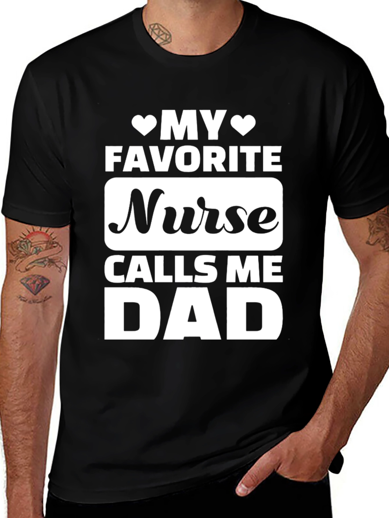 My Favorite Nurse Calls Me Dad T-Shirt