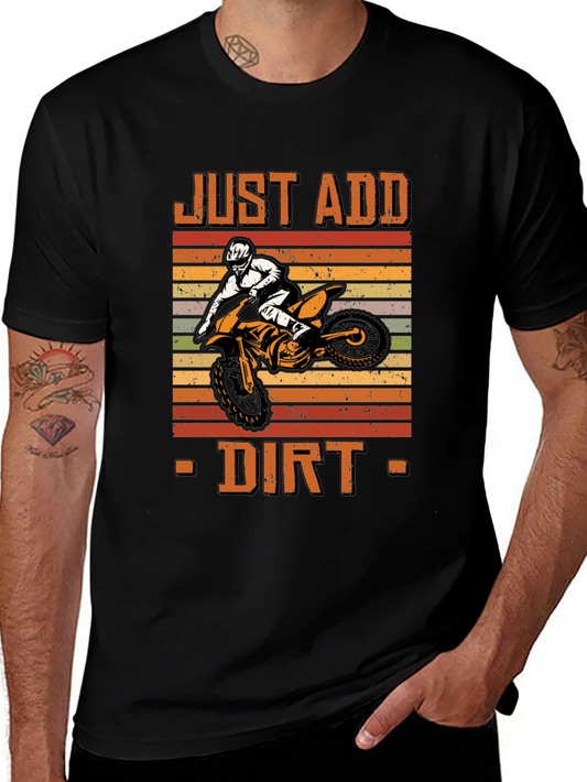 Just Add Dirt Motocross T-Shirt