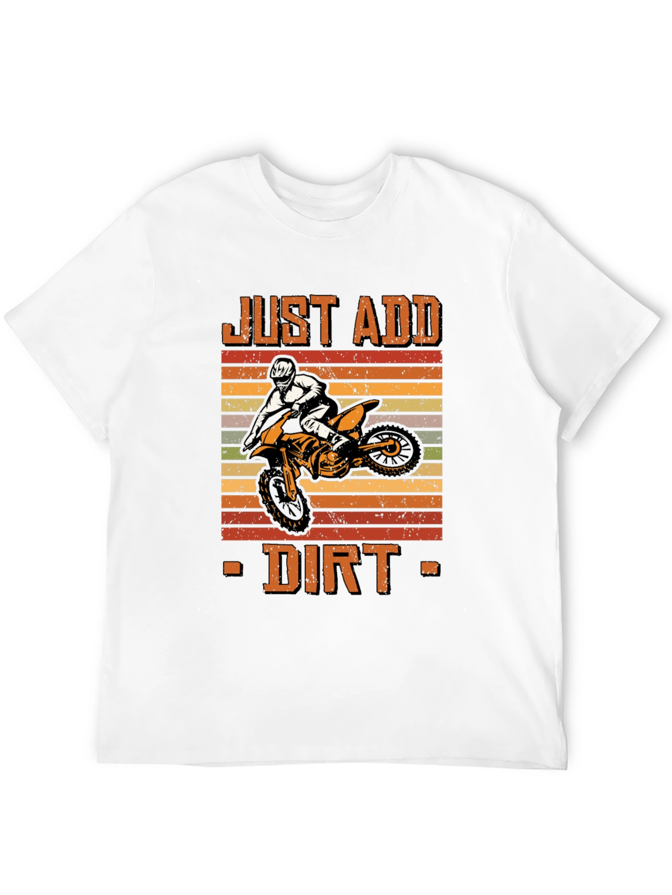 Just Add Dirt Motocross T-Shirt