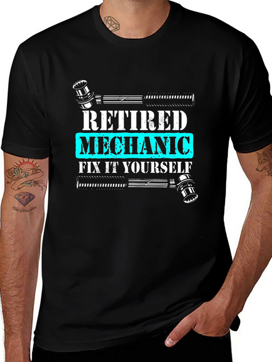Retired Mechanic T-Shirt - Fix It Yourself