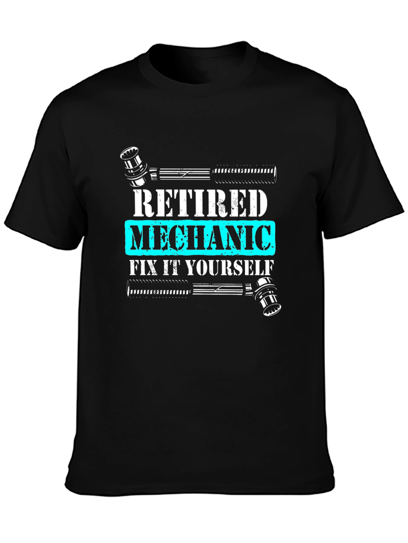 Retired Mechanic T-Shirt - Fix It Yourself