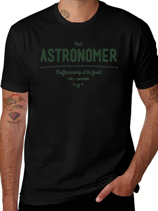 Best Astronomer T-Shirt - Craftsmanship at its Finest!