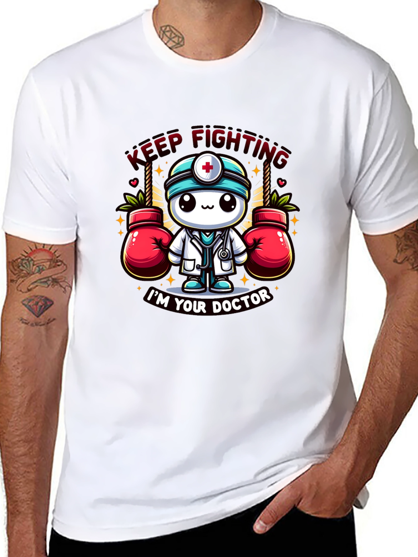 Keep Fighting Im Your Doctor Graphic T-Shirt