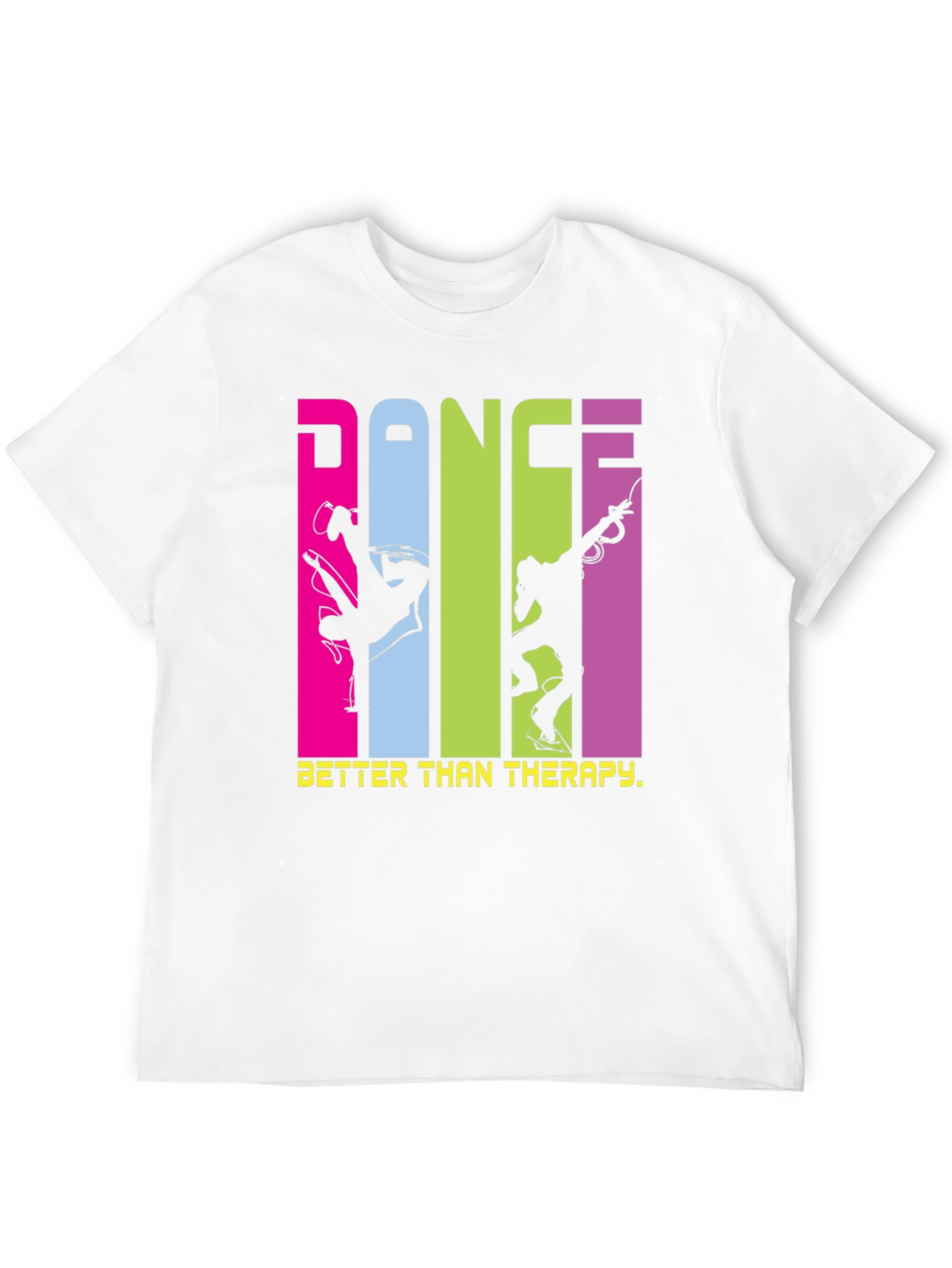 Dance Better Than Therapy T-Shirt