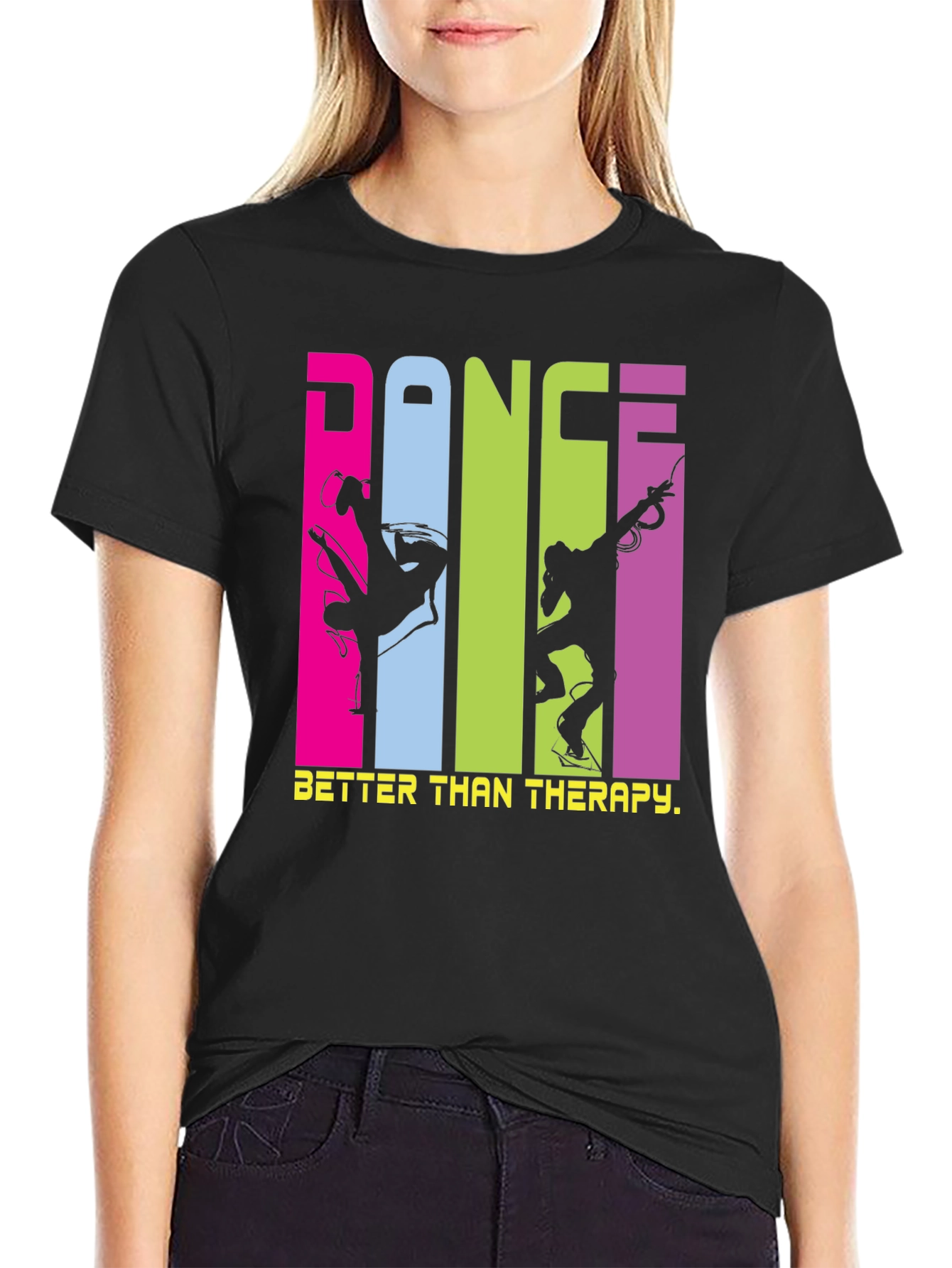 Dance Better Than Therapy T-Shirt
