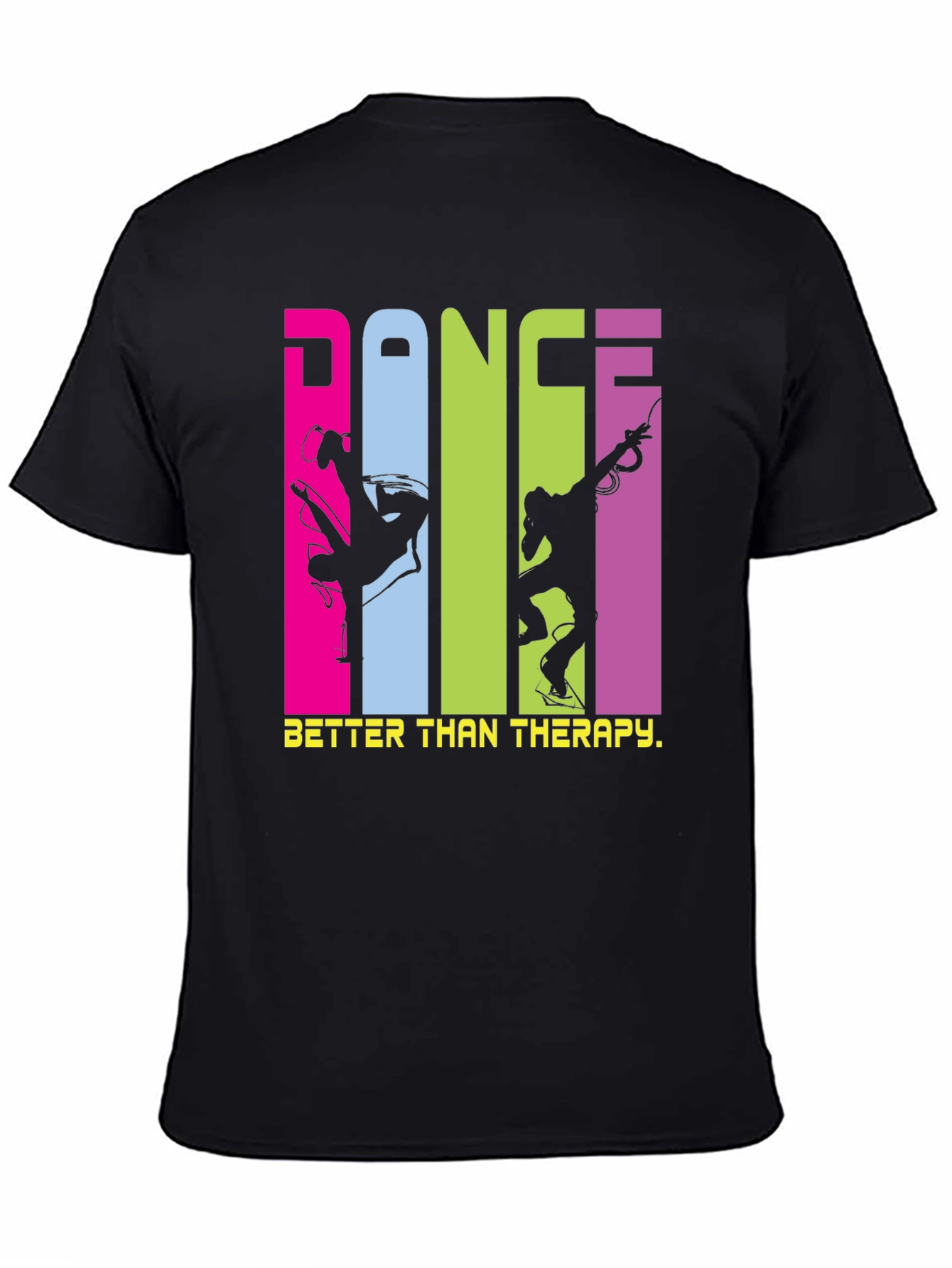 Dance Better Than Therapy T-Shirt