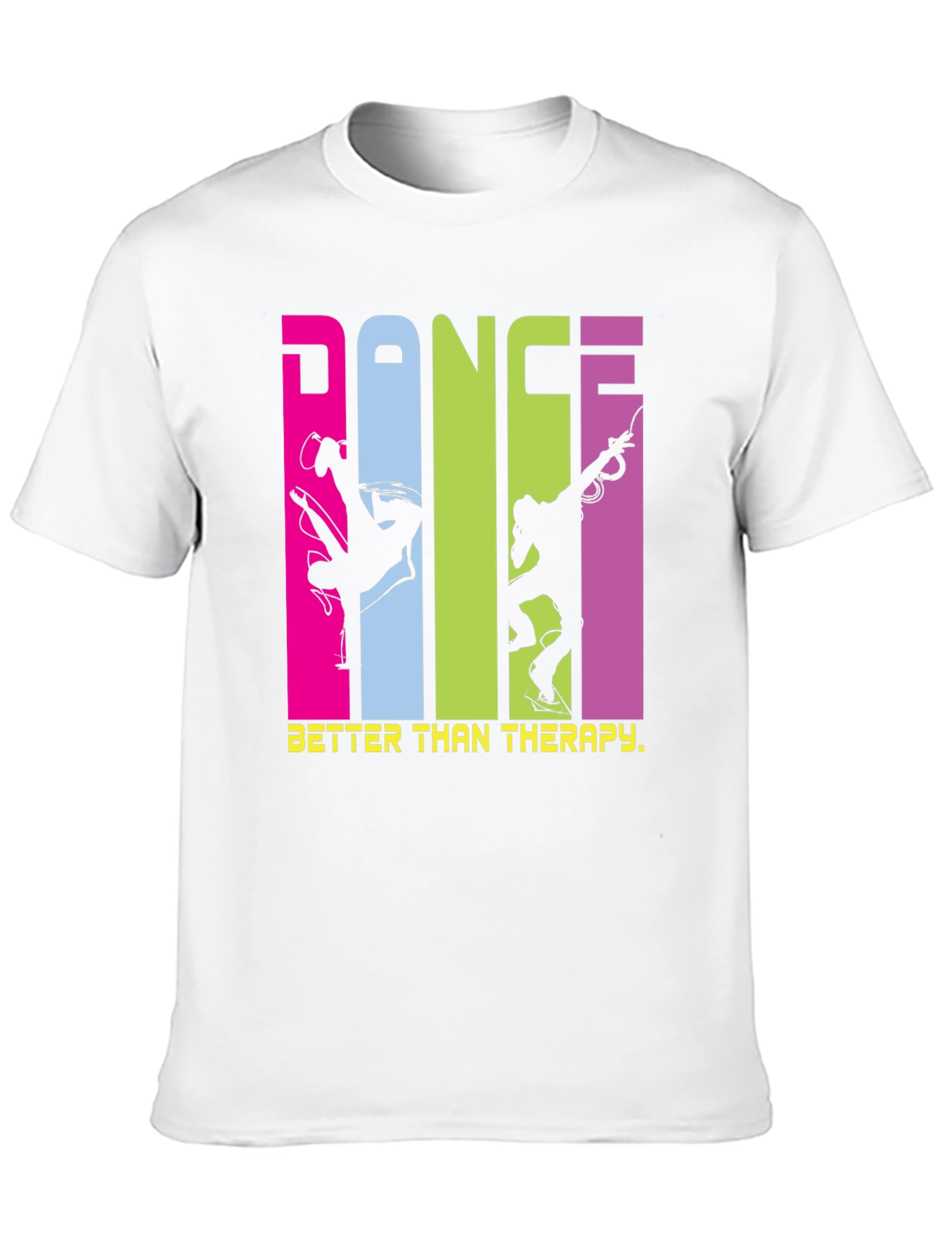 Dance Better Than Therapy T-Shirt