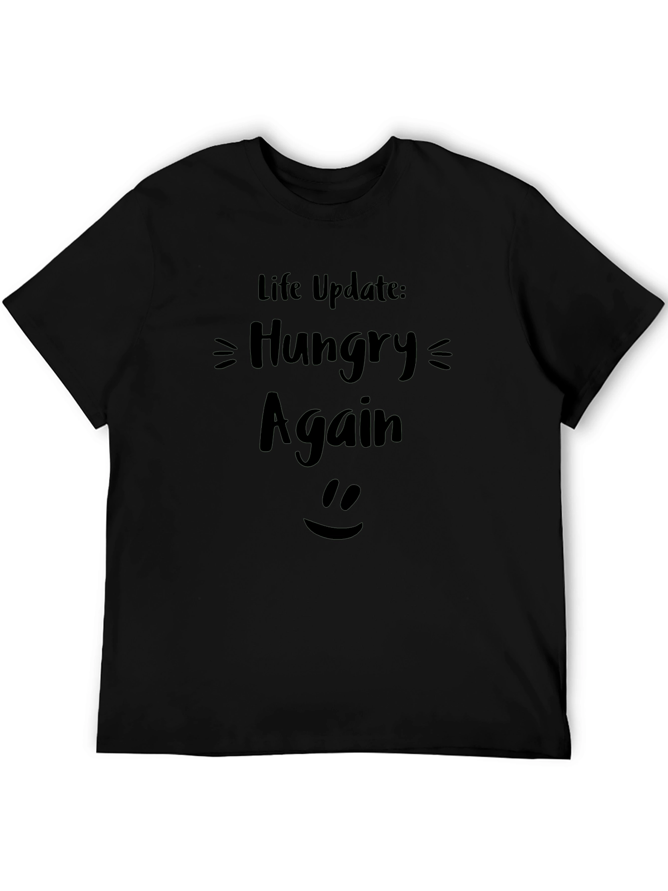 Funny Hungry Again T-Shirt - Life Update Tee