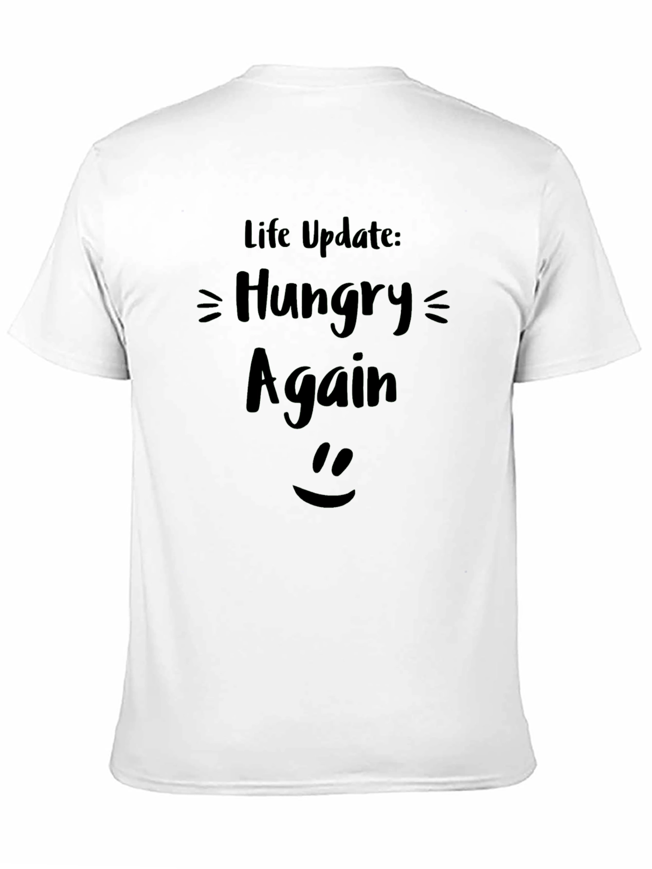 Funny Hungry Again T-Shirt - Life Update Tee