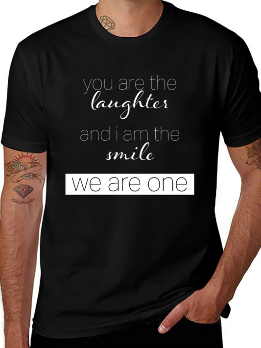 You Are The Laughter Graphic T-Shirt