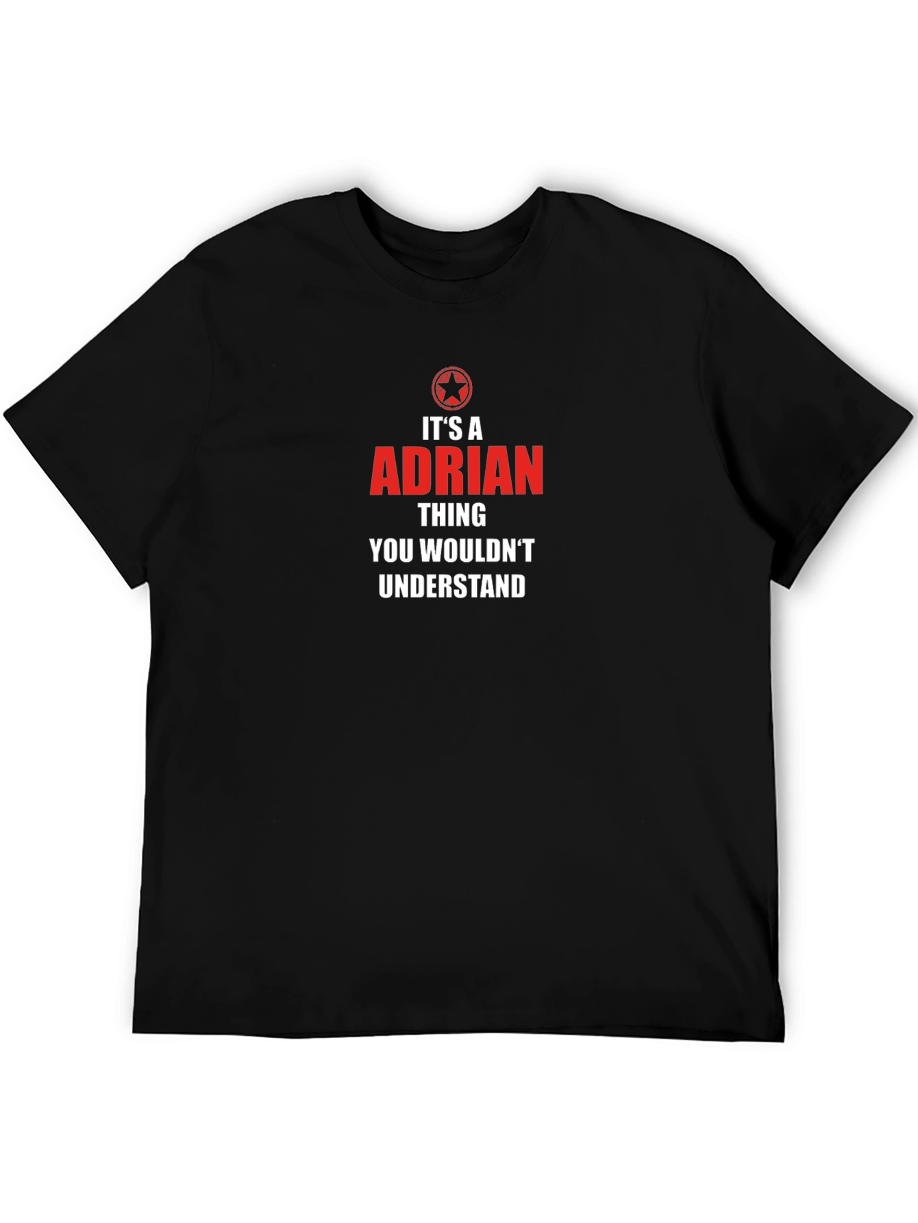 Its an Adrian Thing T-Shirt