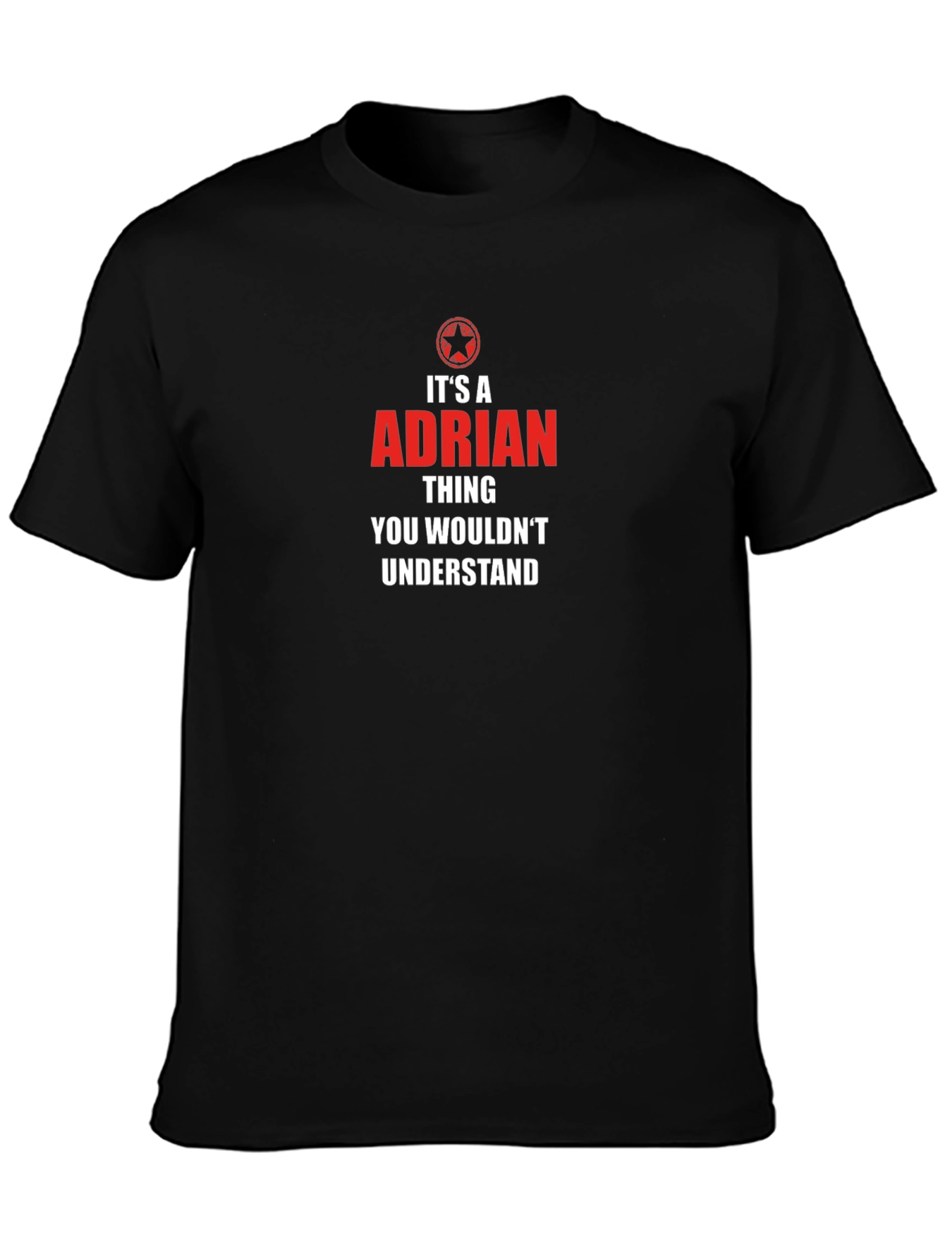 Its an Adrian Thing T-Shirt
