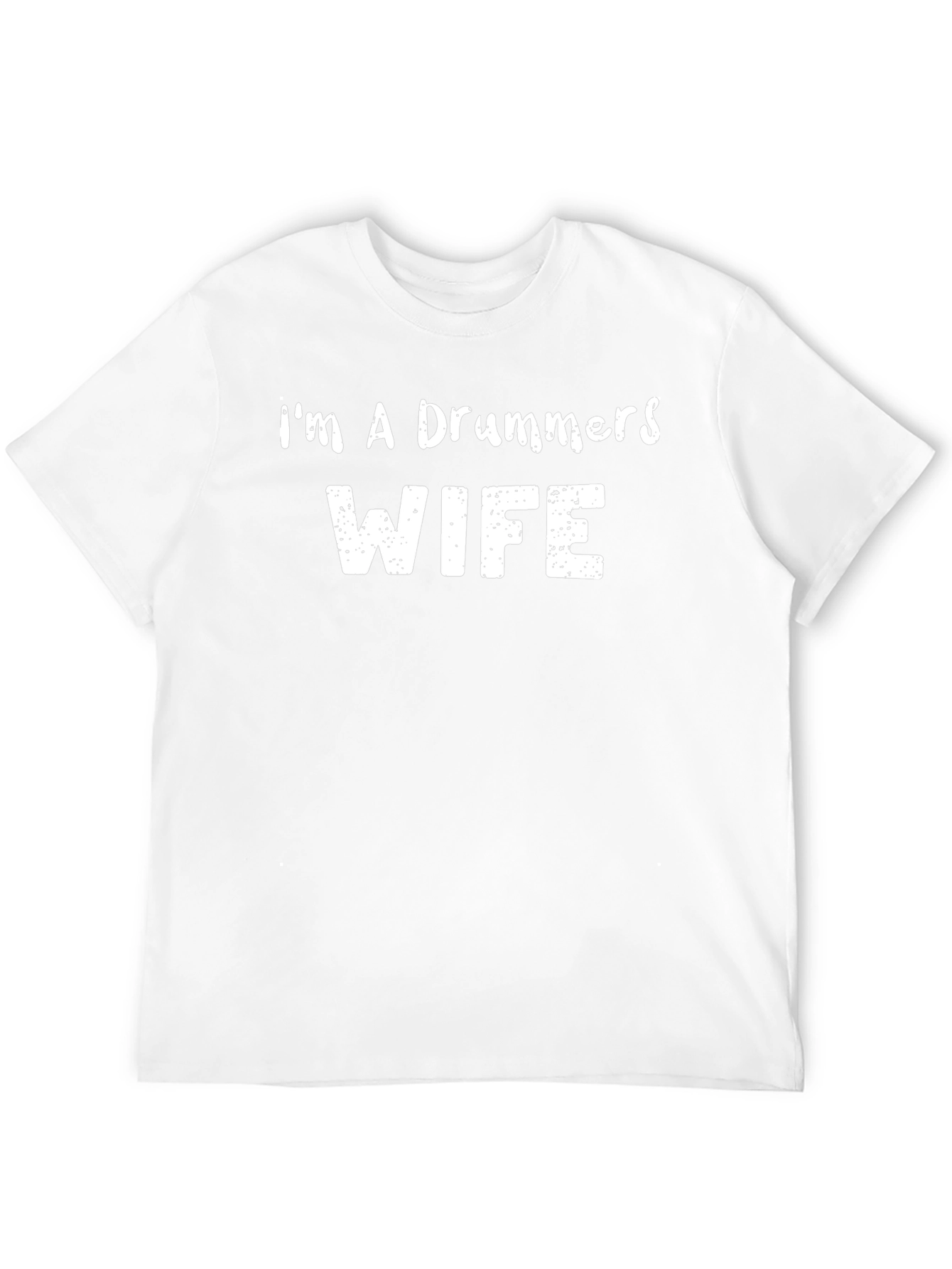 Im A Drummers Wife - Black T-Shirt