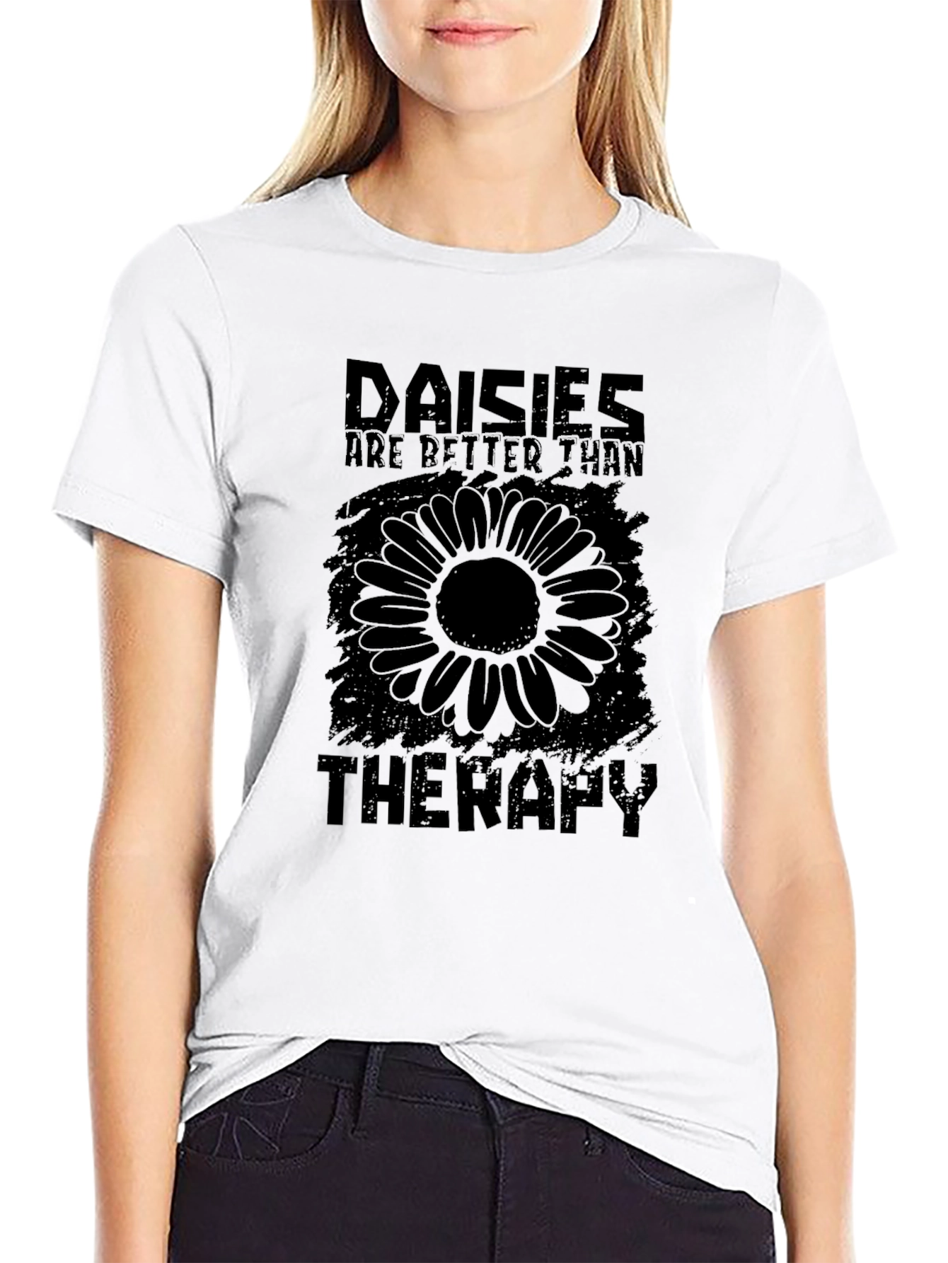 Daisies Are Better Than Therapy T-Shirt