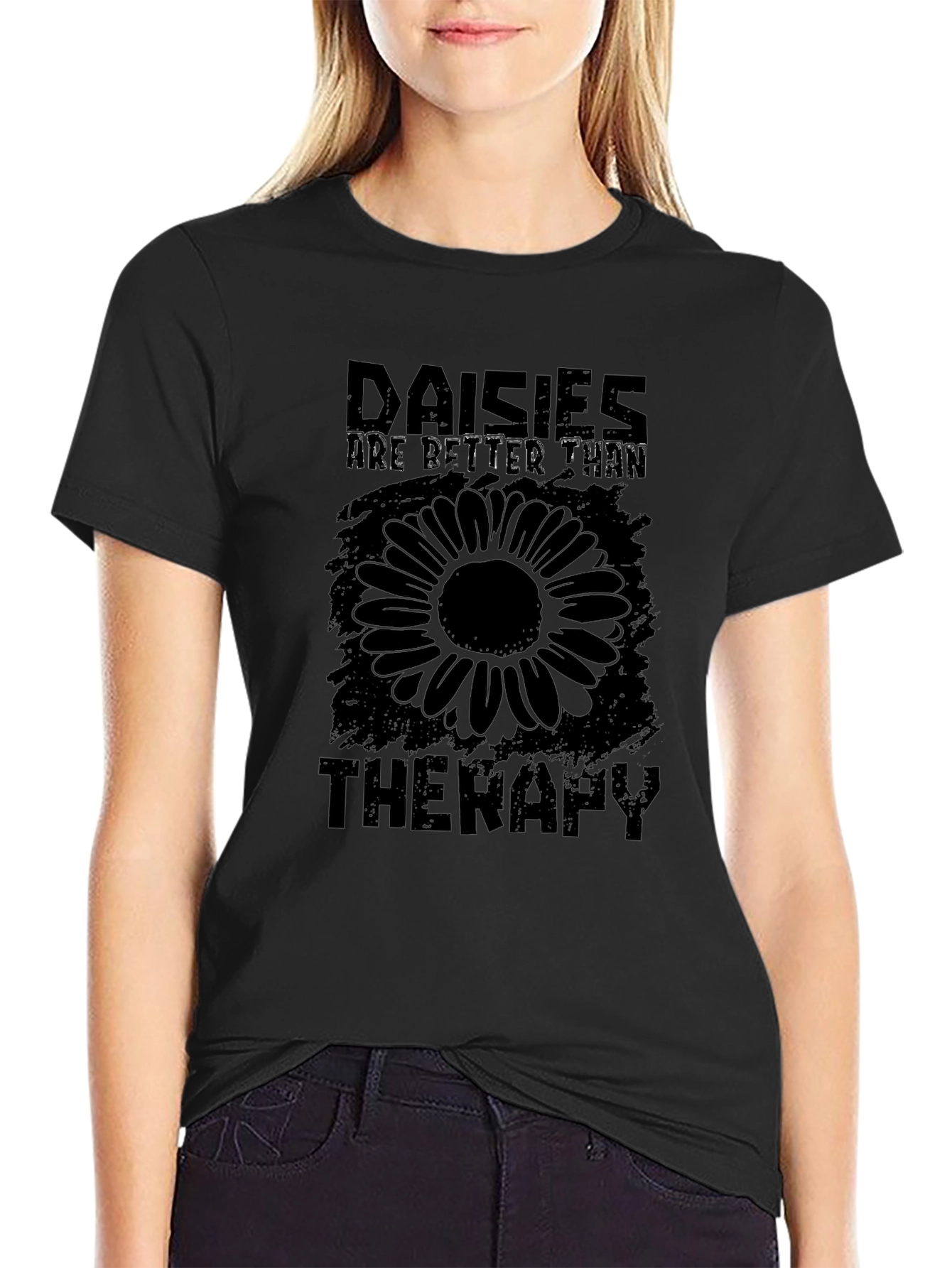 Daisies Are Better Than Therapy T-Shirt