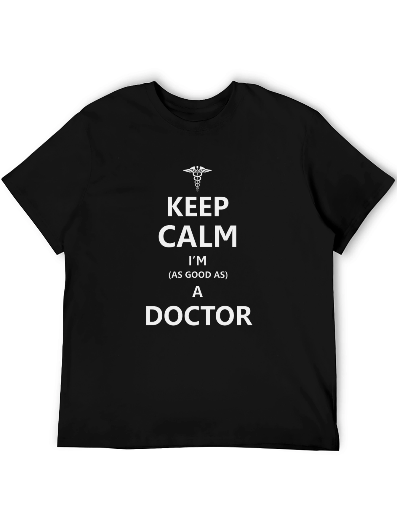 Keep Calm Doctor T-Shirt - Funny Medical Tee