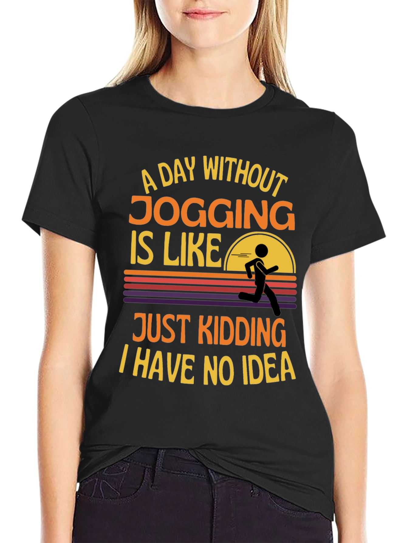 Funny Jogging T-Shirt: A Day Without Jogging