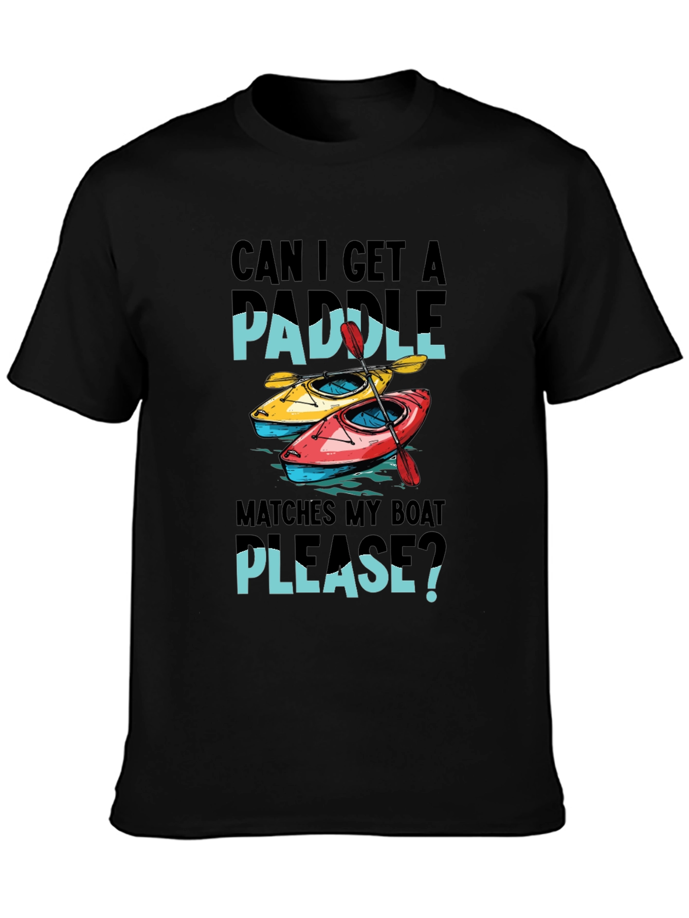 Paddle Boat T-Shirt: Can I Get A Paddle?