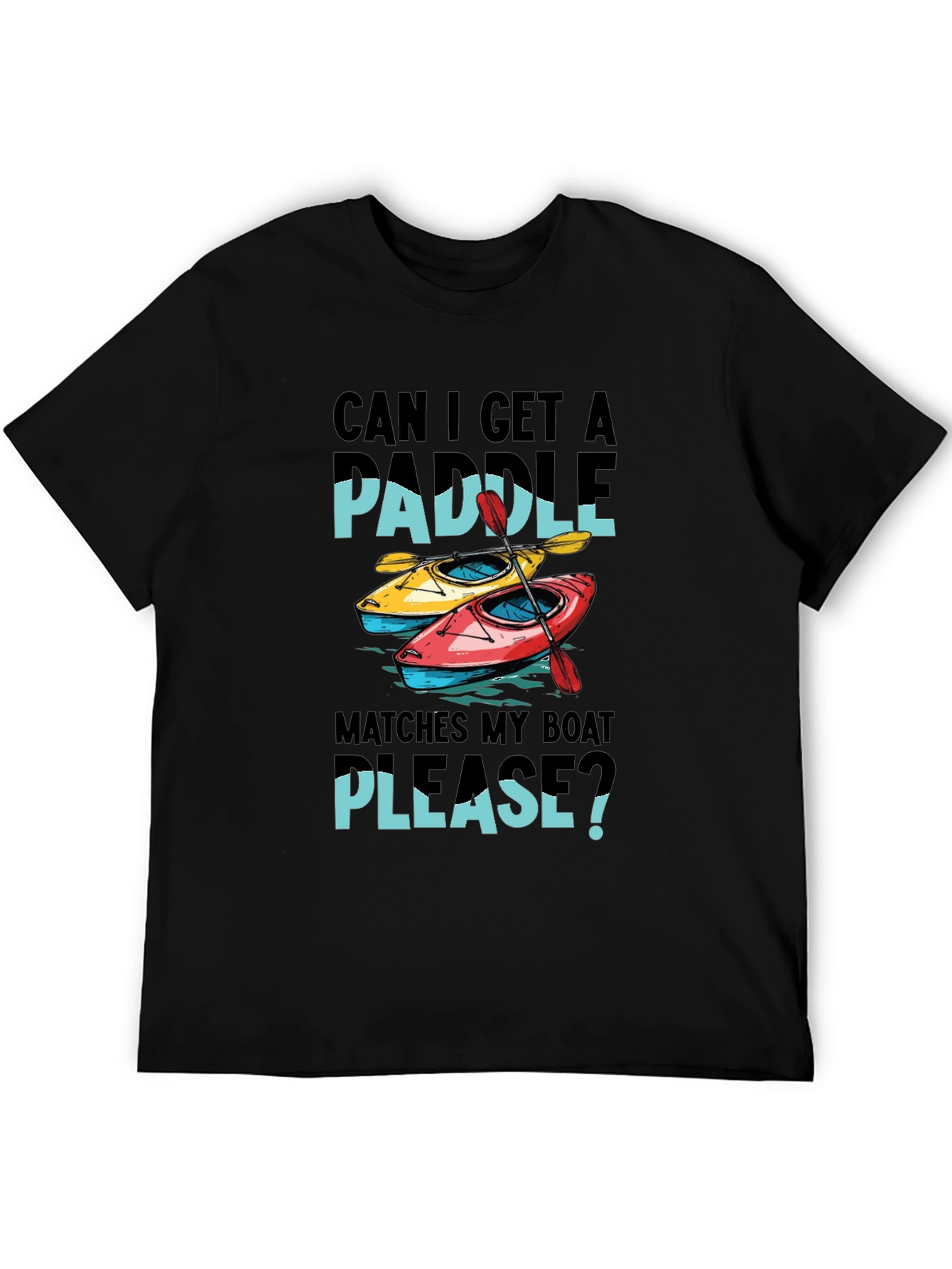 Paddle Boat T-Shirt: Can I Get A Paddle?