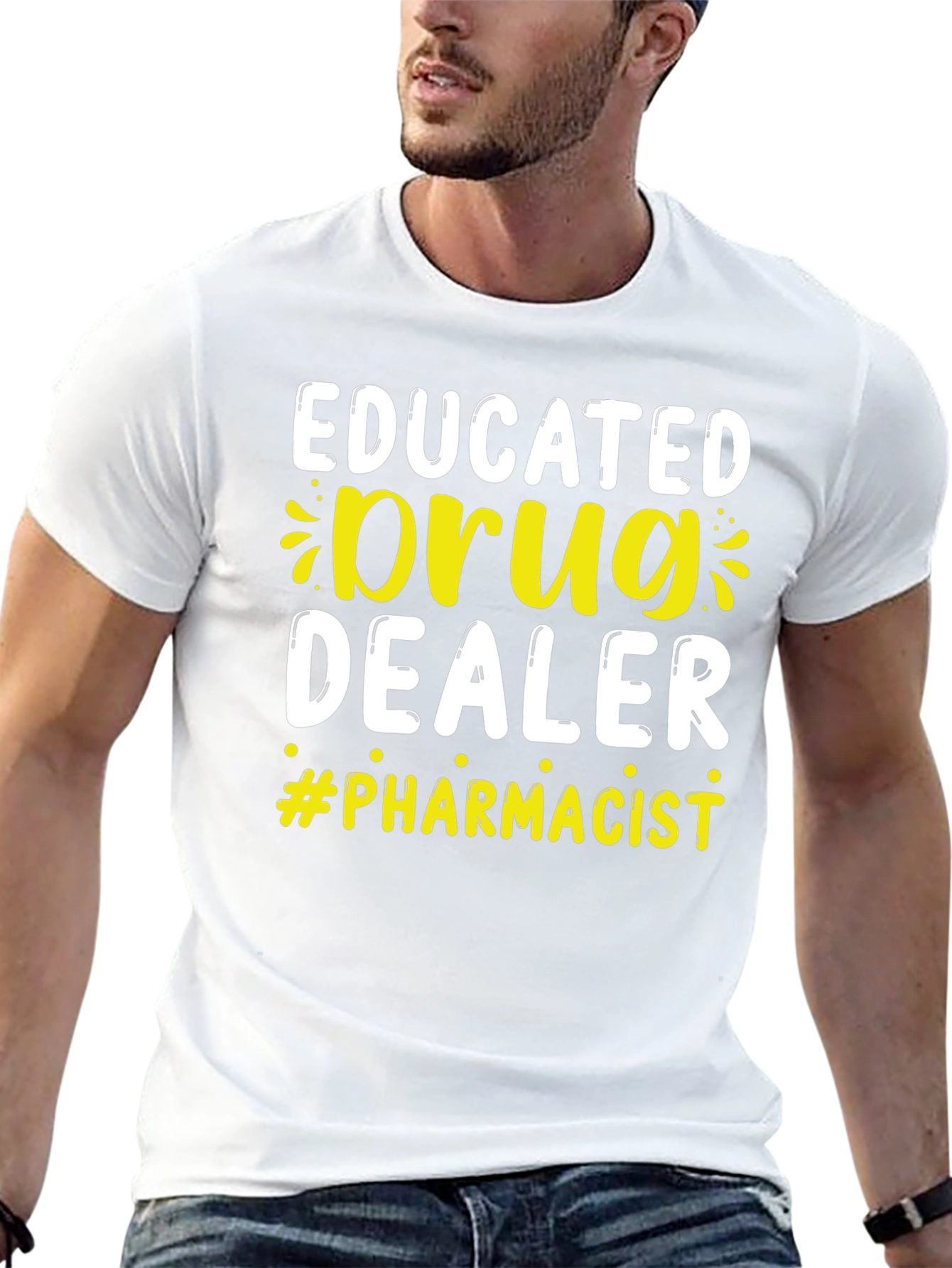 Educated Drug Dealer Pharmacist T-Shirt