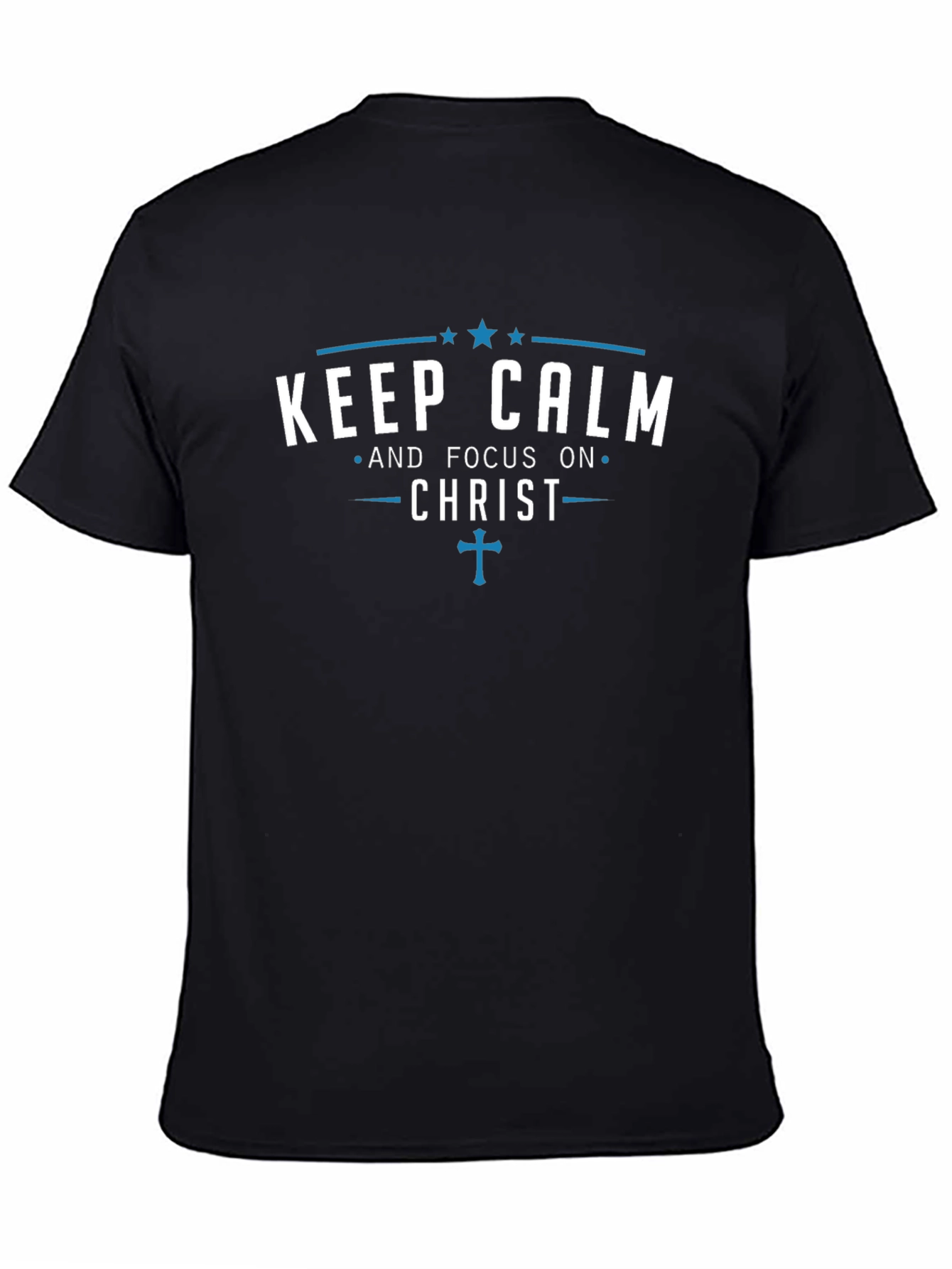 Keep Calm and Focus on Christ T-Shirt
