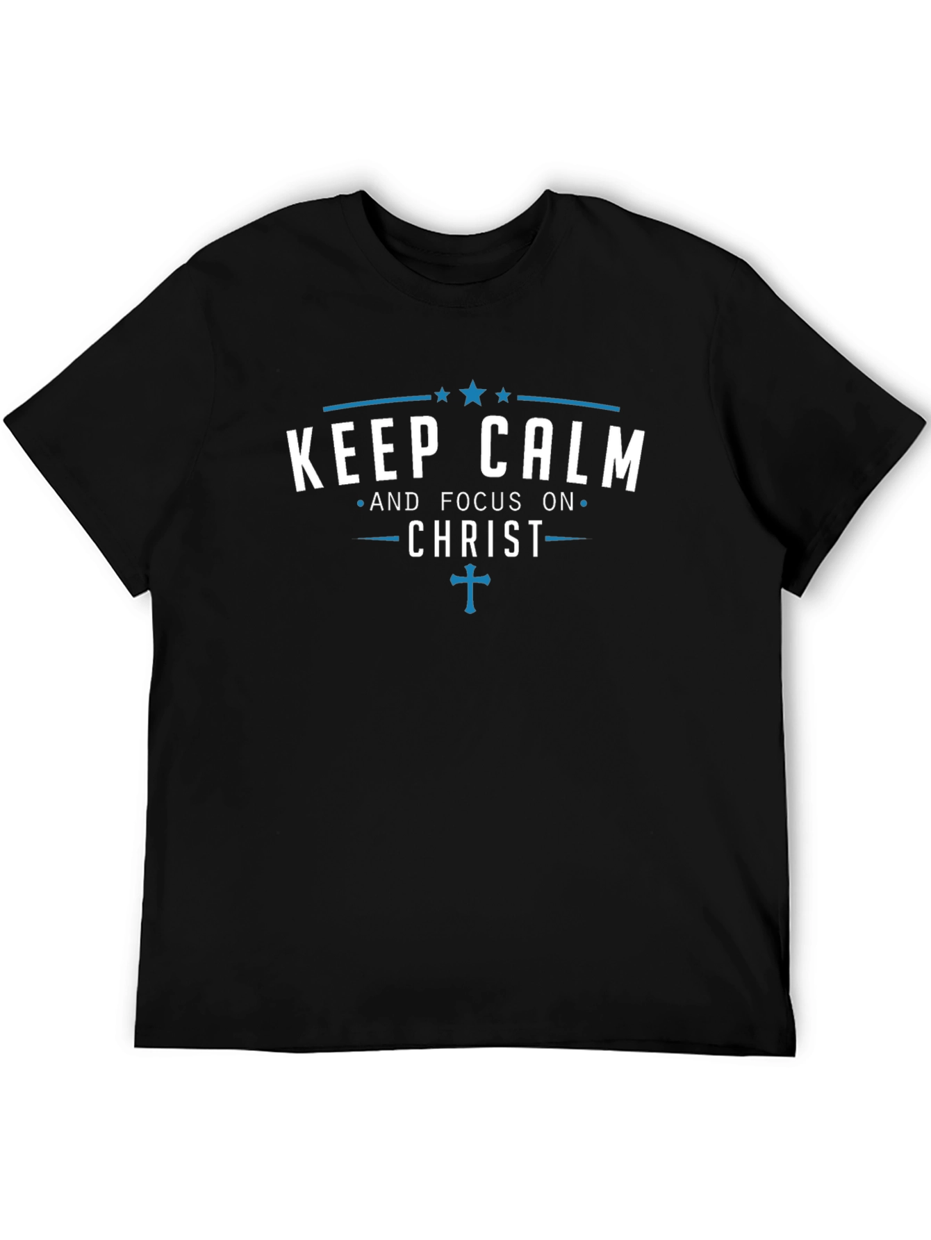 Keep Calm and Focus on Christ T-Shirt