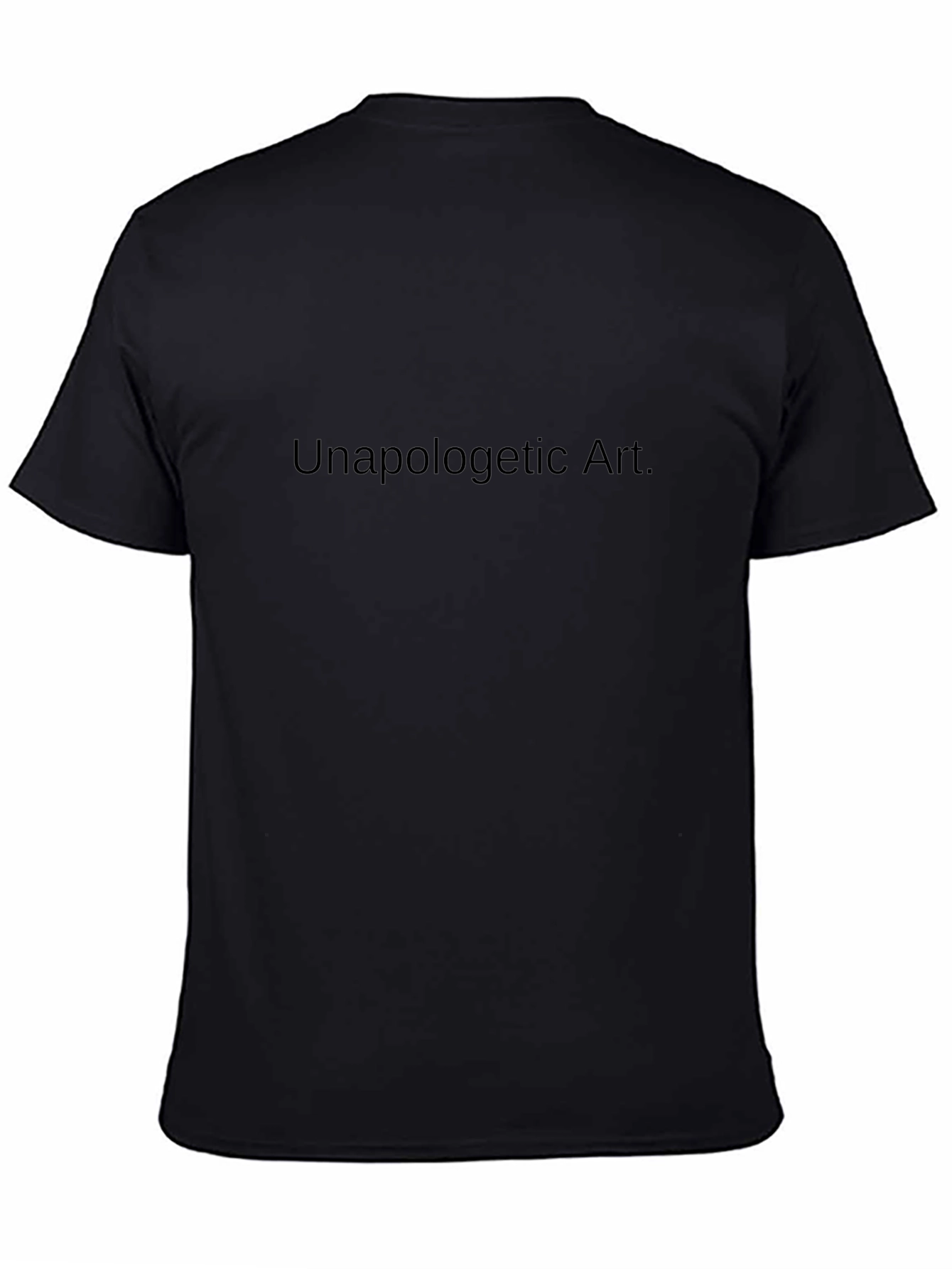 Unapologetic Art Black T-Shirt