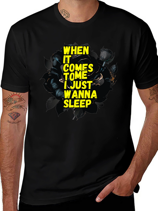 When It Comes Time I Just Wanna Sleep Black Graphic Tee