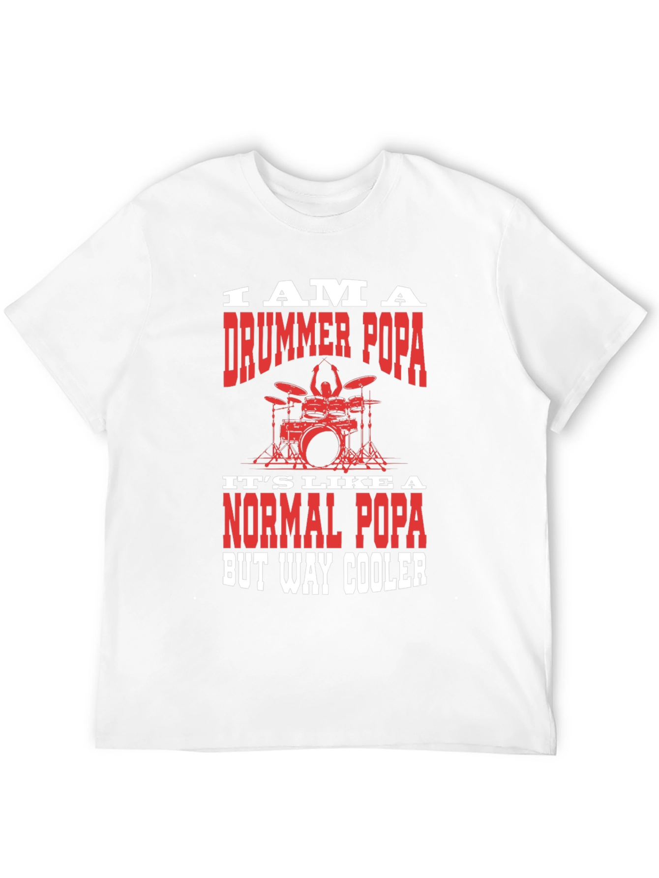 Drummer Popa Graphic T-Shirt - Cool Dad Tee
