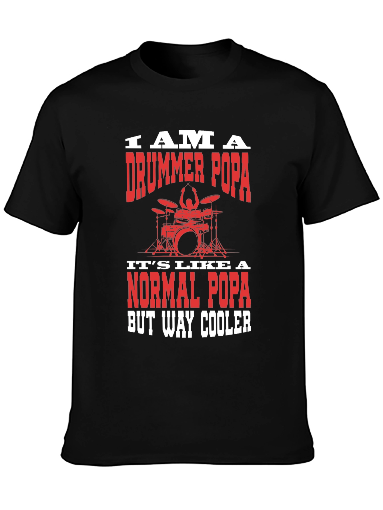 Drummer Popa Graphic T-Shirt - Cool Dad Tee