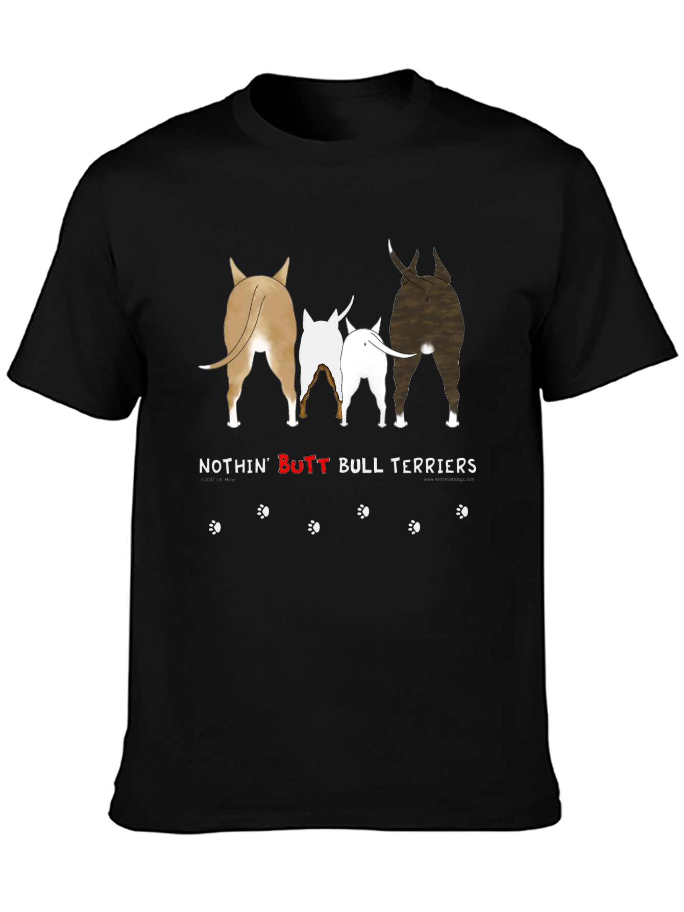 Nothin BUTT Bull Terriers T-Shirt