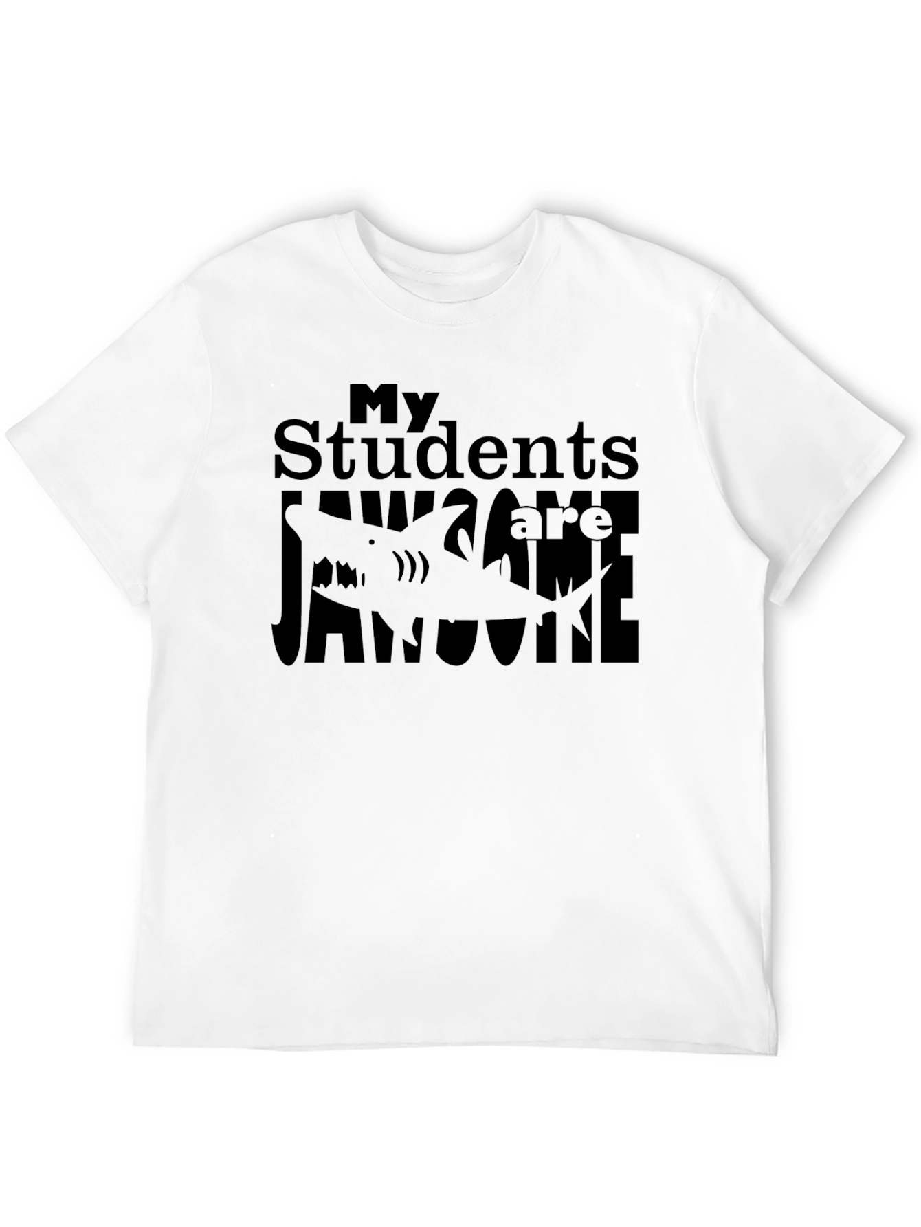 My Students are Jawsome T-Shirt