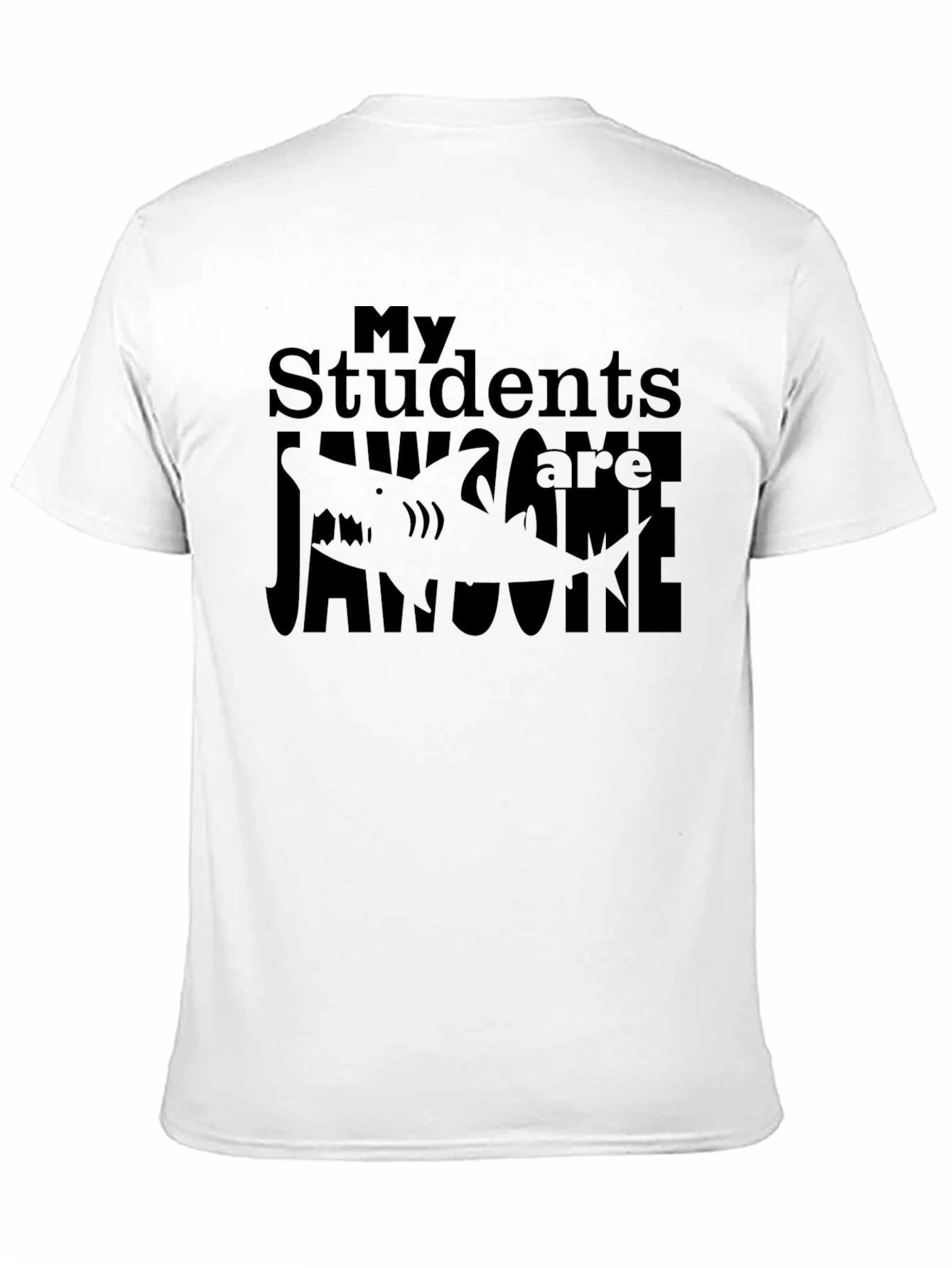 My Students are Jawsome T-Shirt